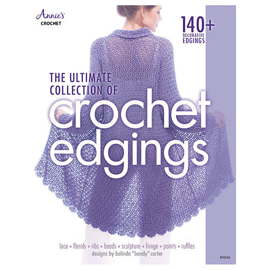 The Ultimate Collection of Crochet Edgings Book