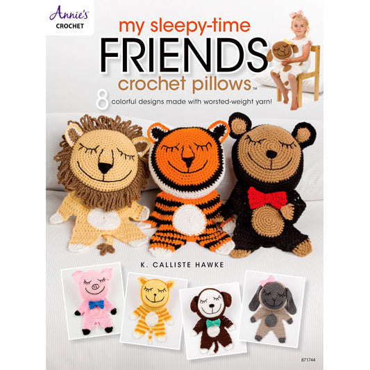 My Sleepy-Time Friends Crochet Pillows Book