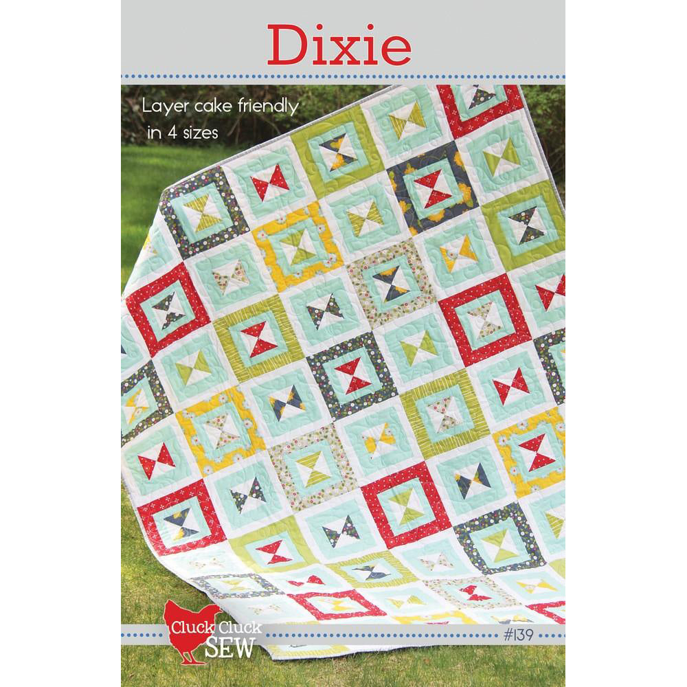 Cluck Cluck Sew Dixie Quilt Pattern