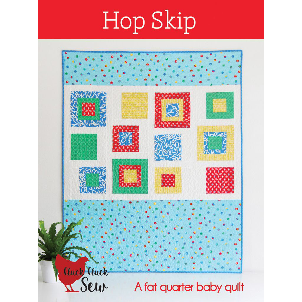 Cluck Cluck Sew Hop Skip Quilt Pattern