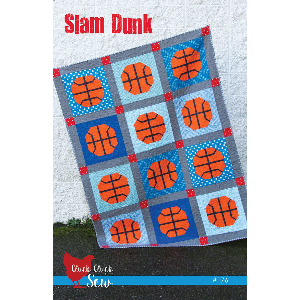 Cluck Cluck Sew Slam Dunk Quilt Pattern