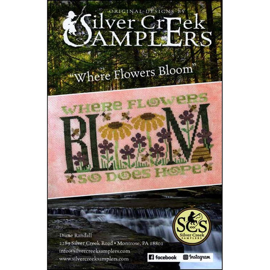 Silver Creek Samplers Where Flowers Bloom Cross stitch Pattern