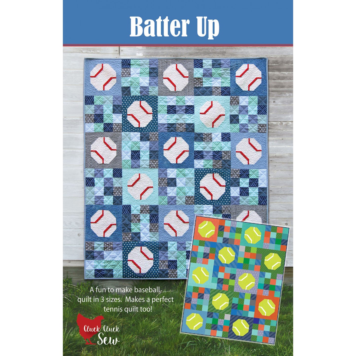 Cluck Cluck Sew Batter Up Quilt Pattern