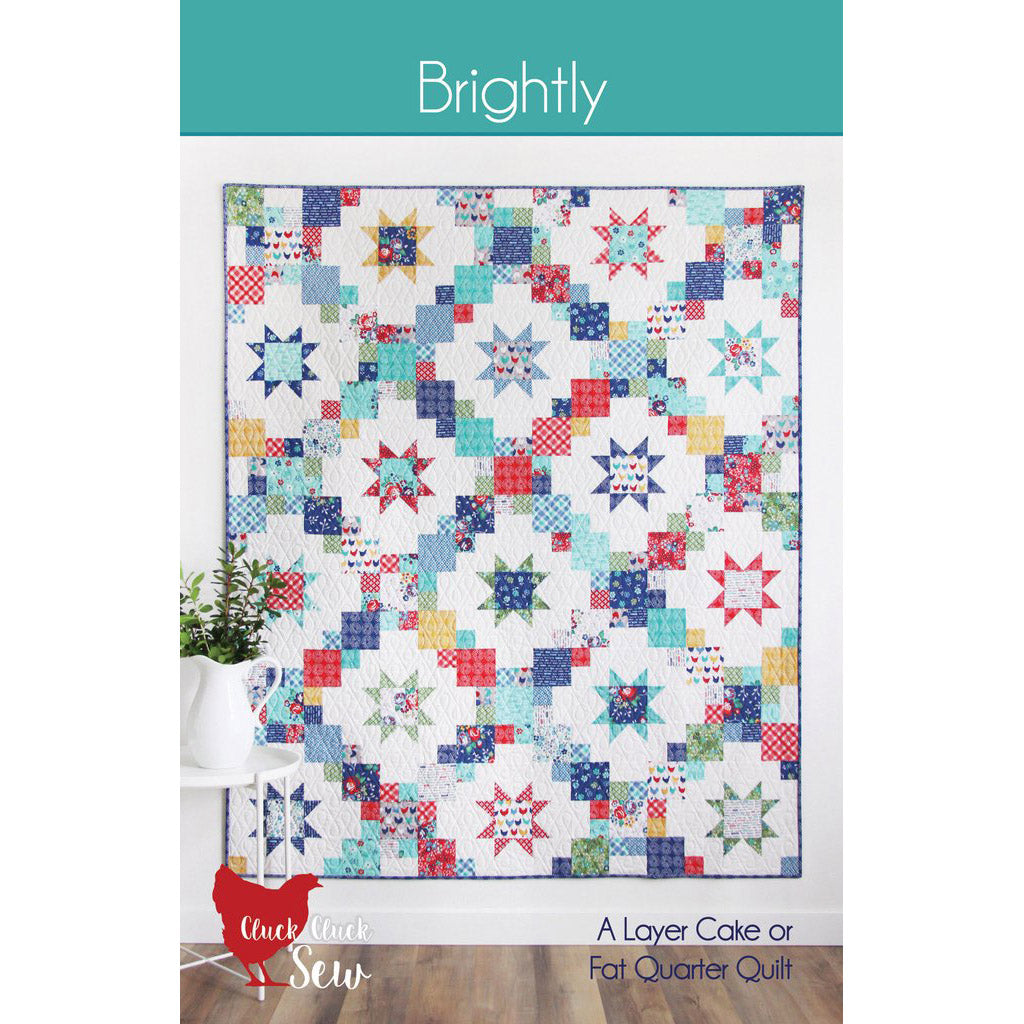 Cluck Cluck Sew Brightly Quilt Pattern