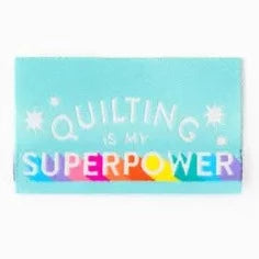 Woven Label Quilting is My Superpower