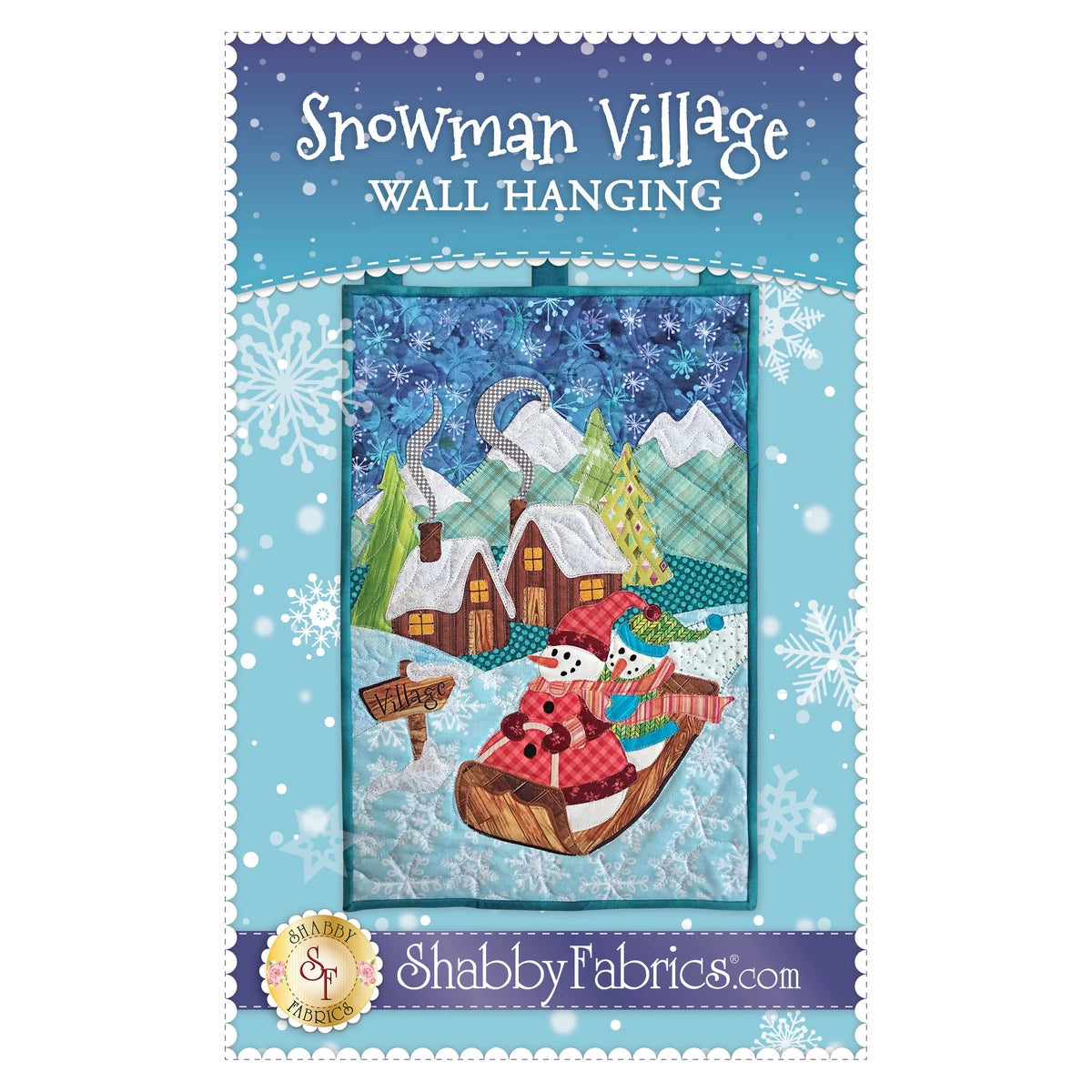Shabby Fabrics Snowman Village Series - Wall Hanging - Pattern