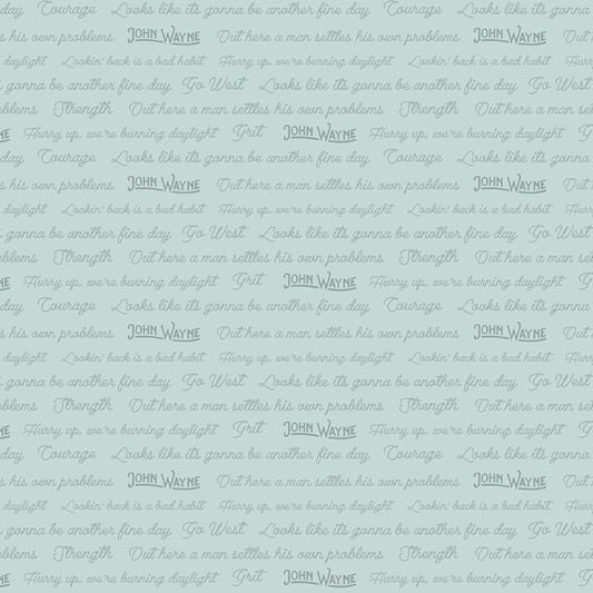 Go West with John Wayne Quotes Mist Fabric - By the yard