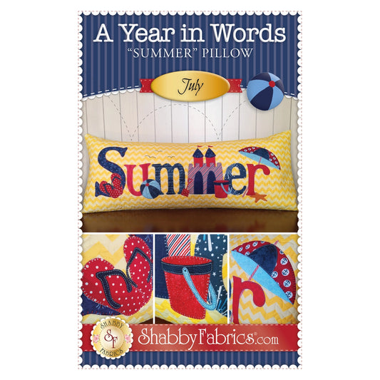 Shabby Fabrics A Year in Words Pillows 7- Summer - July - Pillow Pattern