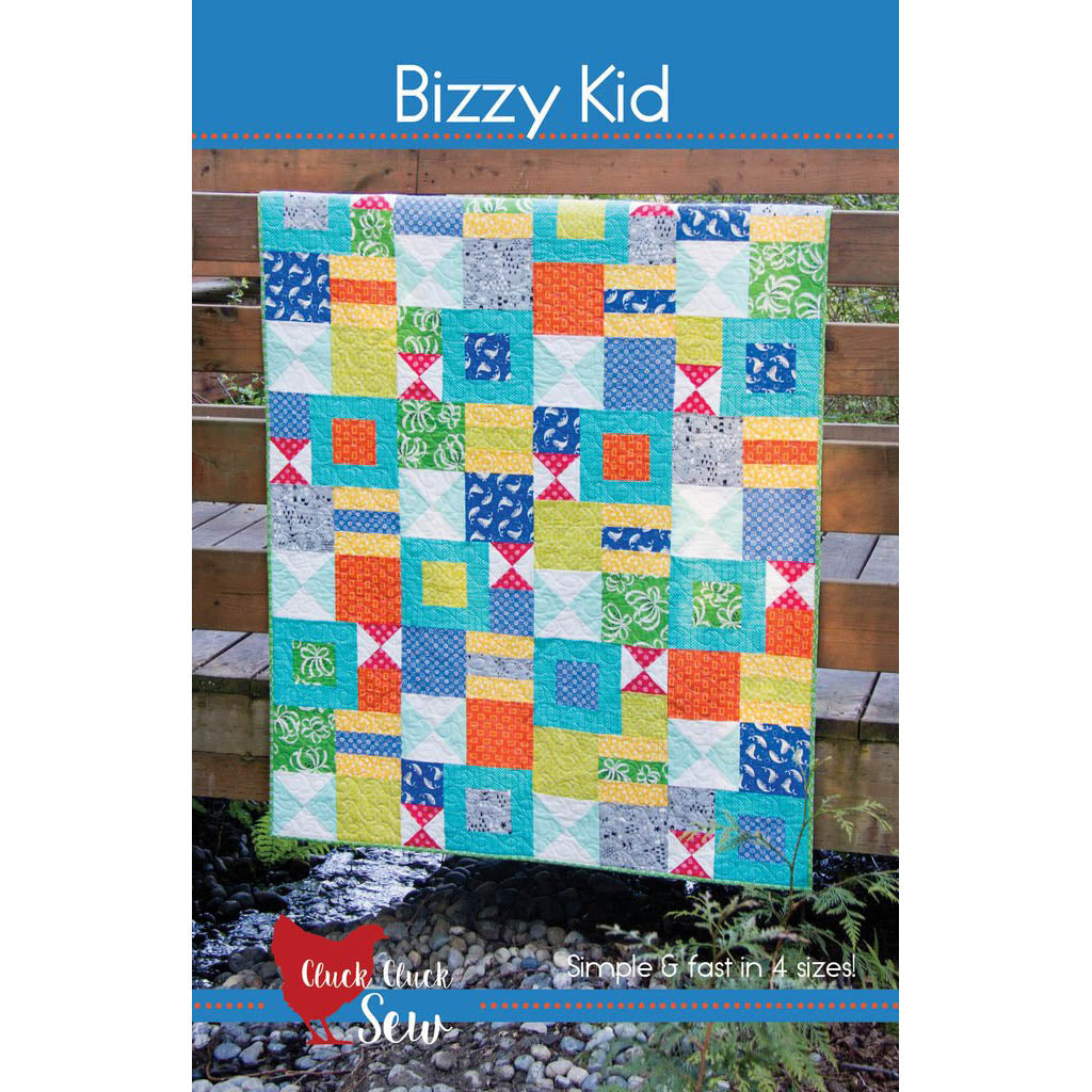 Cluck Cluck Sew Bizzy Kid Quilt Pattern