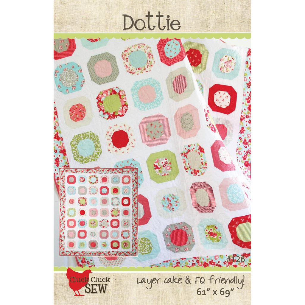 Cluck Cluck Sew Dottie Quilt Pattern