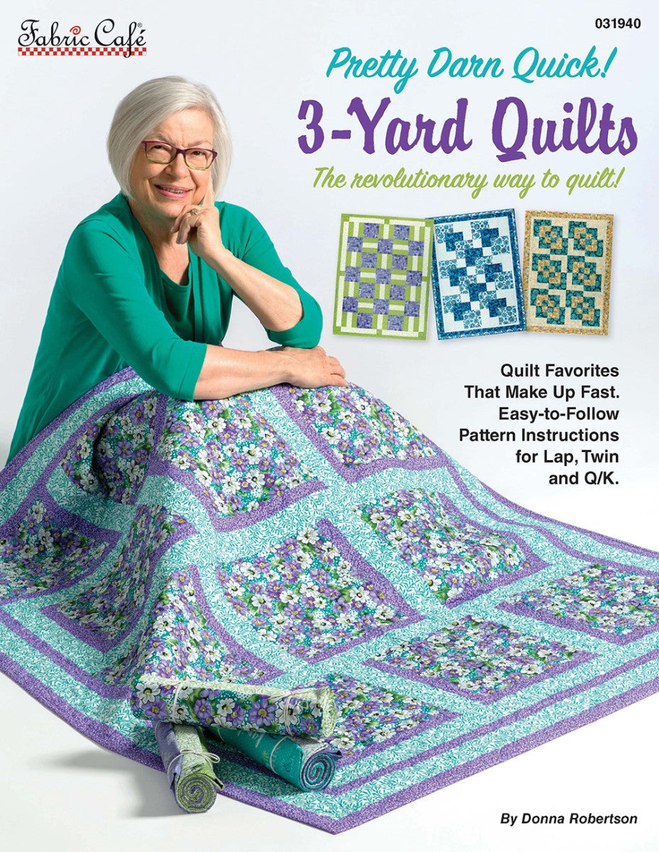 Pretty Darn Quick 3-Yard Quilts Book by Fabric Cafe