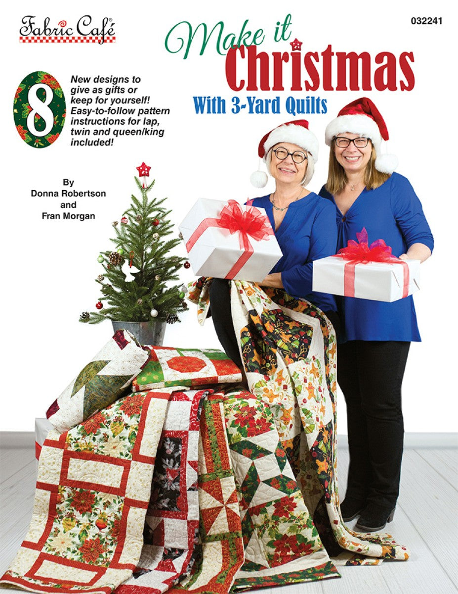 Make It Christmas With 3-Yard Quilts Book by Fabric Cafe