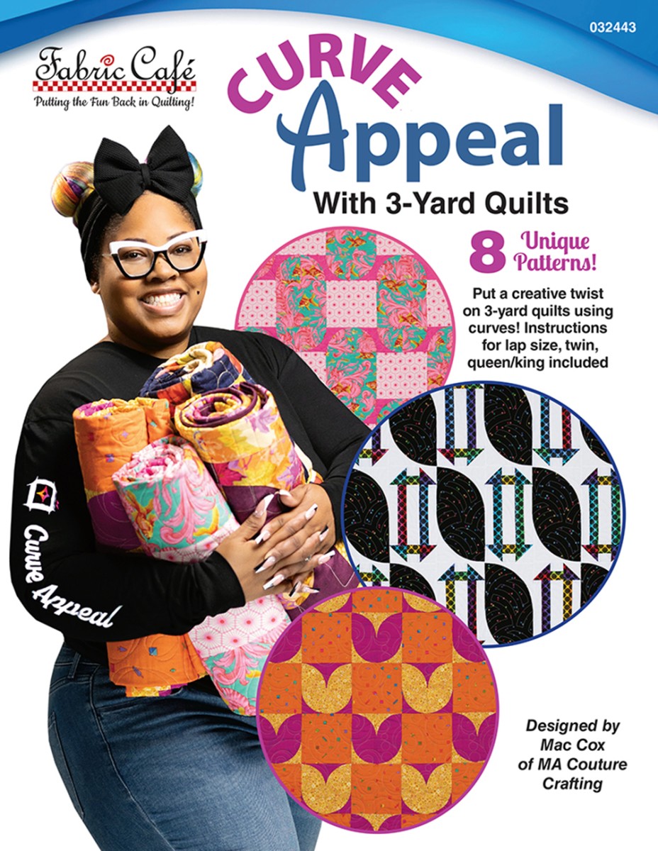Curve Appeal With 3-Yard Quilts Book by Fabric Cafe
