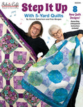 Step It Up With 5-Yard Quilts Book by Fabric Cafe