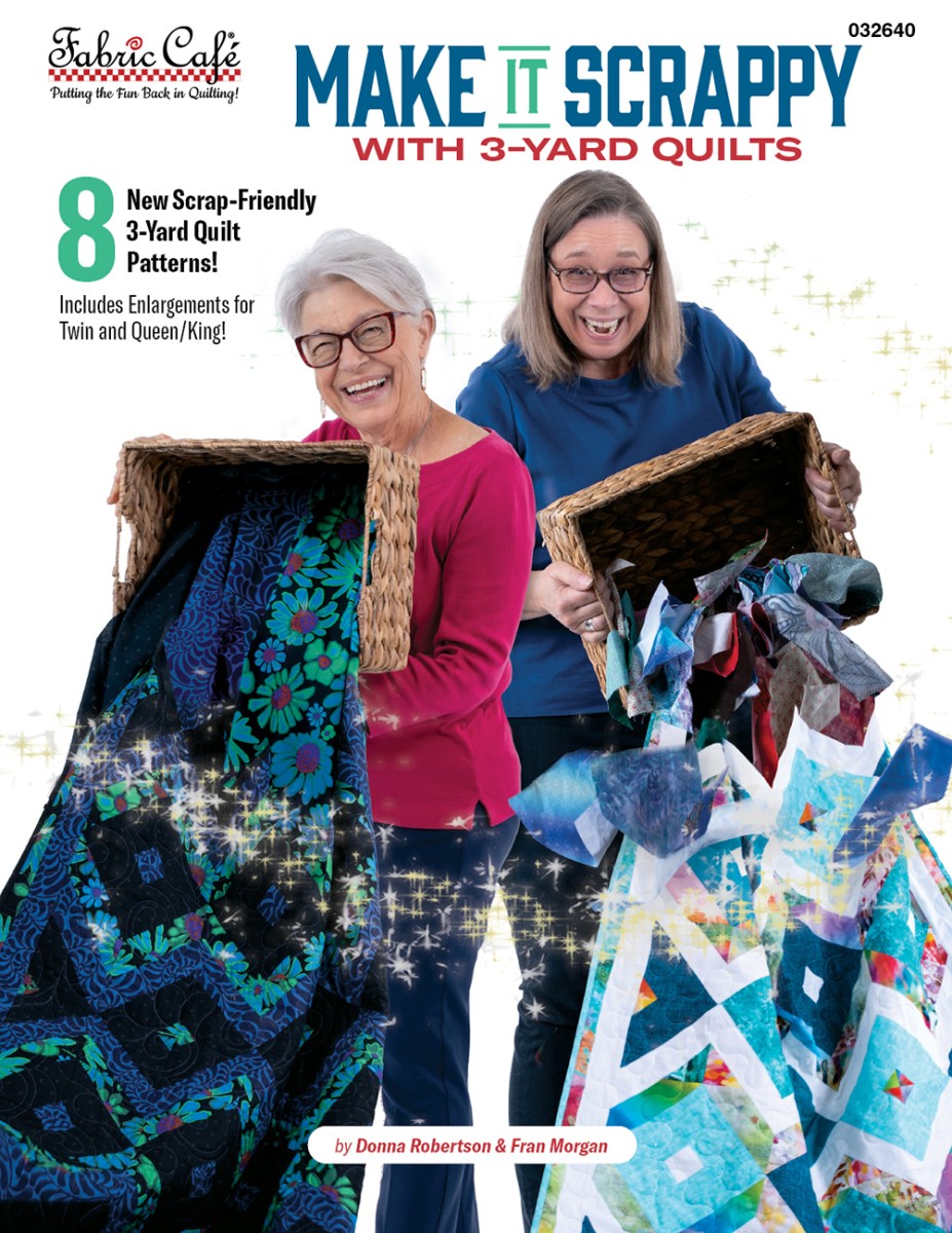 Make It Scrappy With 3-Yard Quilts Book by Fabric Cafe