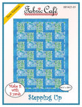 Stepping Up Quilt Pattern by Fabric Cafe