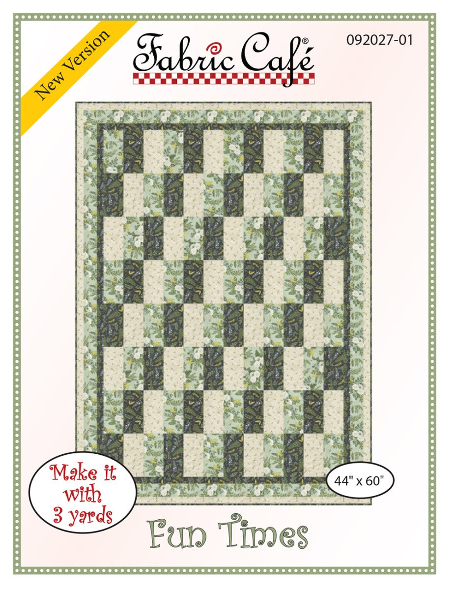 Fun Times Quilt Pattern by Fabric Cafe