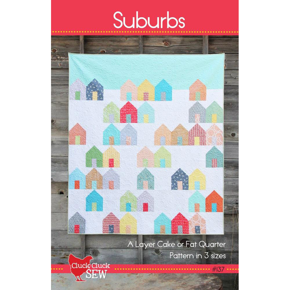 Cluck Cluck Sew Suburbs Quilt Pattern