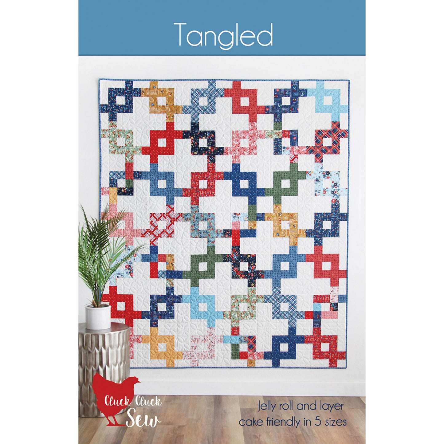 Cluck Cluck Sew Tangled Quilt Pattern