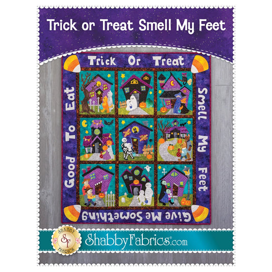 Shabby Fabrics Trick Or Treat Smell My Feet Quilt Pattern